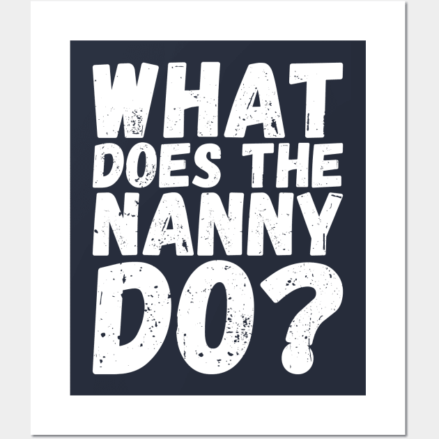 what does the nanny do Wall Art by Gaming champion